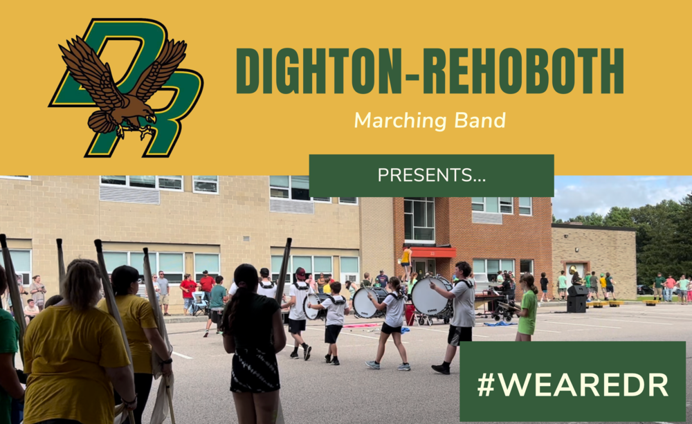 DR Marching Band Presents... | Dighton-Rehoboth Regional High School